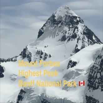 Mount Forbes Summitter! (Banffs Highest Mountain!)